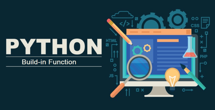 Build-in Functions-Công Cụ Đắc Lực Của Lập Trình Viên Python